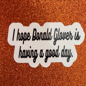 Donald Glover Good Day Sticker
