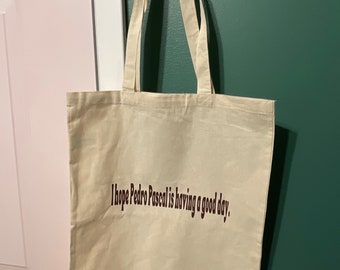Bolsa de tela Pedro Pascal Buen día