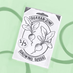 Quaran-zine No. 1 Growing Seeds