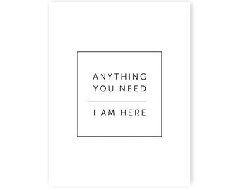 Sympathy Card / Anything You Need I'm Here