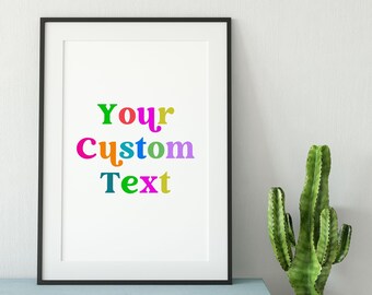 Custom Quote Wall Art, Personalized Colorful Print