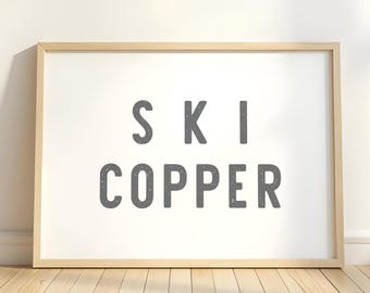 Ski Copper Mountain Print, Colorado Wall Art