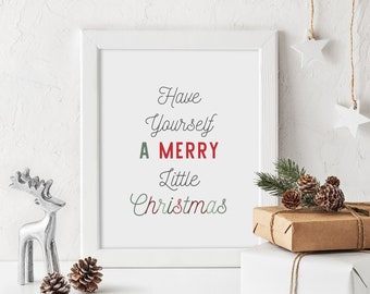 Have Yourself a Merry Little Christmas decor, Merry Christmas Print, Merry Little Christmas art, Season art, christmas wall decor