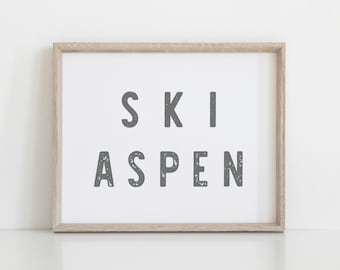 Ski Aspen Print, Ski Aspen Sign, Aspen PRINT, Colorado Wall Art, Aspen Wall Decor, Aspen print