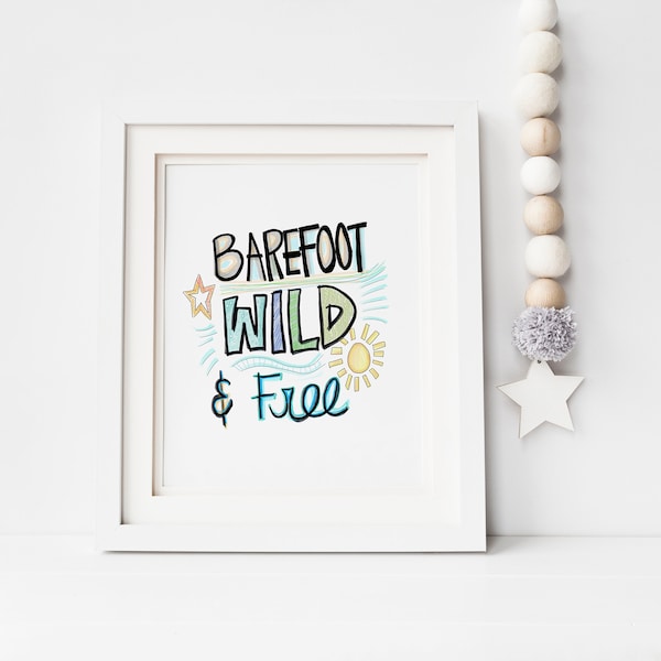 Barefoot Wild Free Nursery Print Kids room Art Ocean PRINTABLE Art Instand Download DIGITAL Art