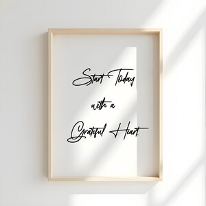 Beginnen Sie heute mit einem dankbaren Herz-Zitat-Druck SOFORT-Download DIGITALER Download Printable