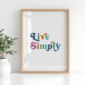 Live Simply Colorful Wall Print DIGITAL Print Wall Art Wall Decor Inspirational Travel Art INSTANT Download Printable