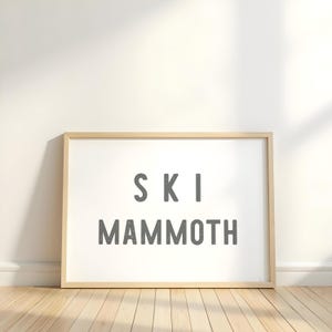 Ski Mammoth Sign PRINT Tahoe California Sierra Heavenly Mountain Cabin Art