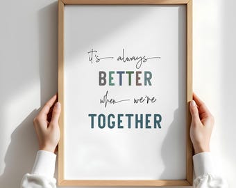 Better Together Jack Johnson Song Lyric Quote Art Music Print Wall Decor Wedding Song Romantic Print ART