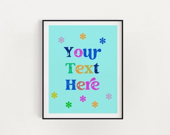 Custom Quote Wall Art, Personalized Colorful Print