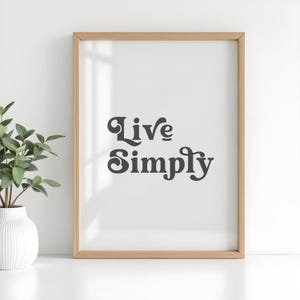 Live Simply Wall DIGITAL Print Wall Art INSTANT Dowload Wall Decor Inspirational Travel Art PRINTABLE