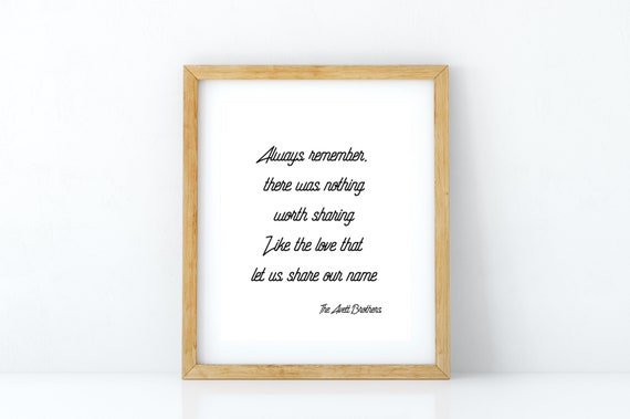 Always Remember Print Decor Love Quote Art Avett Brothers - Etsy