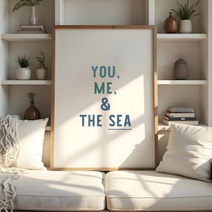 You me and the sea Digital Print, PRINTABLE Art beach art decor INSTANT download, You me and the sea Sign Print