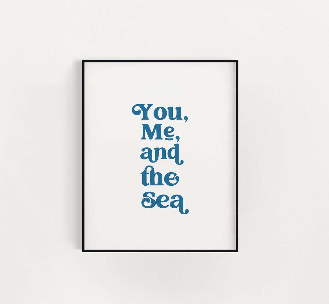 You Me and the Sea Wall Print Wall Art Wall Decor Etsy UK