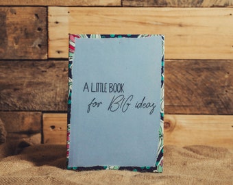 Journal_Blank Notebook_A Little Book for Big Ideas_Treasure