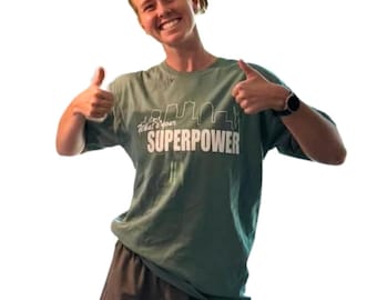 What's Your Superpower T-Shirt | Grace Klein Community Initiative