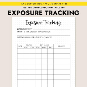 May include: A printable exposure tracking journal page with a cream background. The top of the page has the text "EXPOSURE TRACKING" in bold black letters. Below, there are sections for exposure activity, time, and safety behaviors. A grid is provided for tracking dates, duration, and SUPS.
