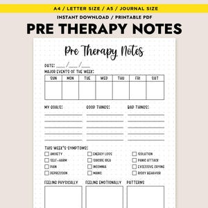 May include: A printable PDF, titled "Pre Therapy Notes," features a layout for tracking weekly events, goals, and symptoms. The design includes sections for noting major events, good and bad things, and physical and emotional feelings.