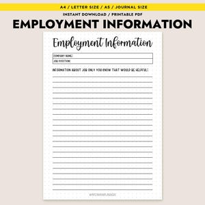 May include: A printable Employment Information sheet with a cream background. The sheet includes fields for company name, job position, and space for additional job-related information. The title "Employment Information" is at the top.
