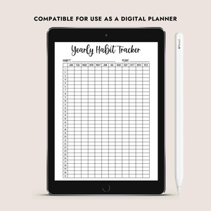 May include: A digital planner displayed on a black tablet. The planner features a white Yearly Habit Tracker with a grid for tracking habits. A white stylus is positioned to the right of the tablet. The text "COMPATIBLE FOR USE AS A DIGITAL PLANNER" is at the top.