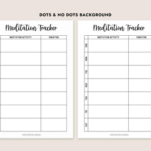 Pu&ograve; includere: Due stampabili per il monitoraggio della meditazione. Uno ha uno sfondo a pois, l'altro &egrave; semplice. Ognuno ha una griglia per tenere traccia dell'attivit&agrave; e della durata della meditazione, con i giorni della settimana elencati. Il titolo "Meditation Tracker" &egrave; in alto.