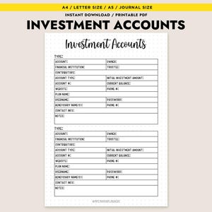 May include: A printable PDF journal page titled "Investment Accounts." The page is designed to track financial information, with fields for account details, financial institutions, and contact information. The layout includes sections for account type, website, and notes.