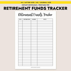 May include: Printable retirement funds tracker with columns for date, contributions, balance, and notes. The tracker is designed for use with a pen or pencil.