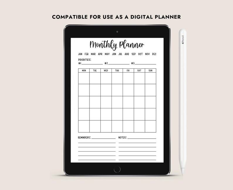 May include: A black tablet displaying a digital monthly planner with a white stylus. The planner includes sections for priorities, reminders, and notes. Text at the top reads "COMPATIBLE FOR USE AS A DIGITAL PLANNER" and "Monthly Planner".