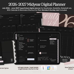 May include: A digital planner for iPad, featuring a dark mode design. The planner covers July 2026 to June 2027 and includes calendar shortcuts and reminders. The image shows various views of the planner, including a calendar and note-taking sections. The text on the image says "2026-2027 Midyear Digital Planner".