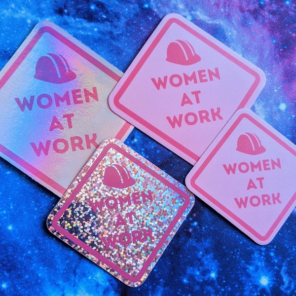 Women at Work construction site sign sticker --- Bar-B Barbara fashion doll movie inspired --- female empowerment sticker, women's rights