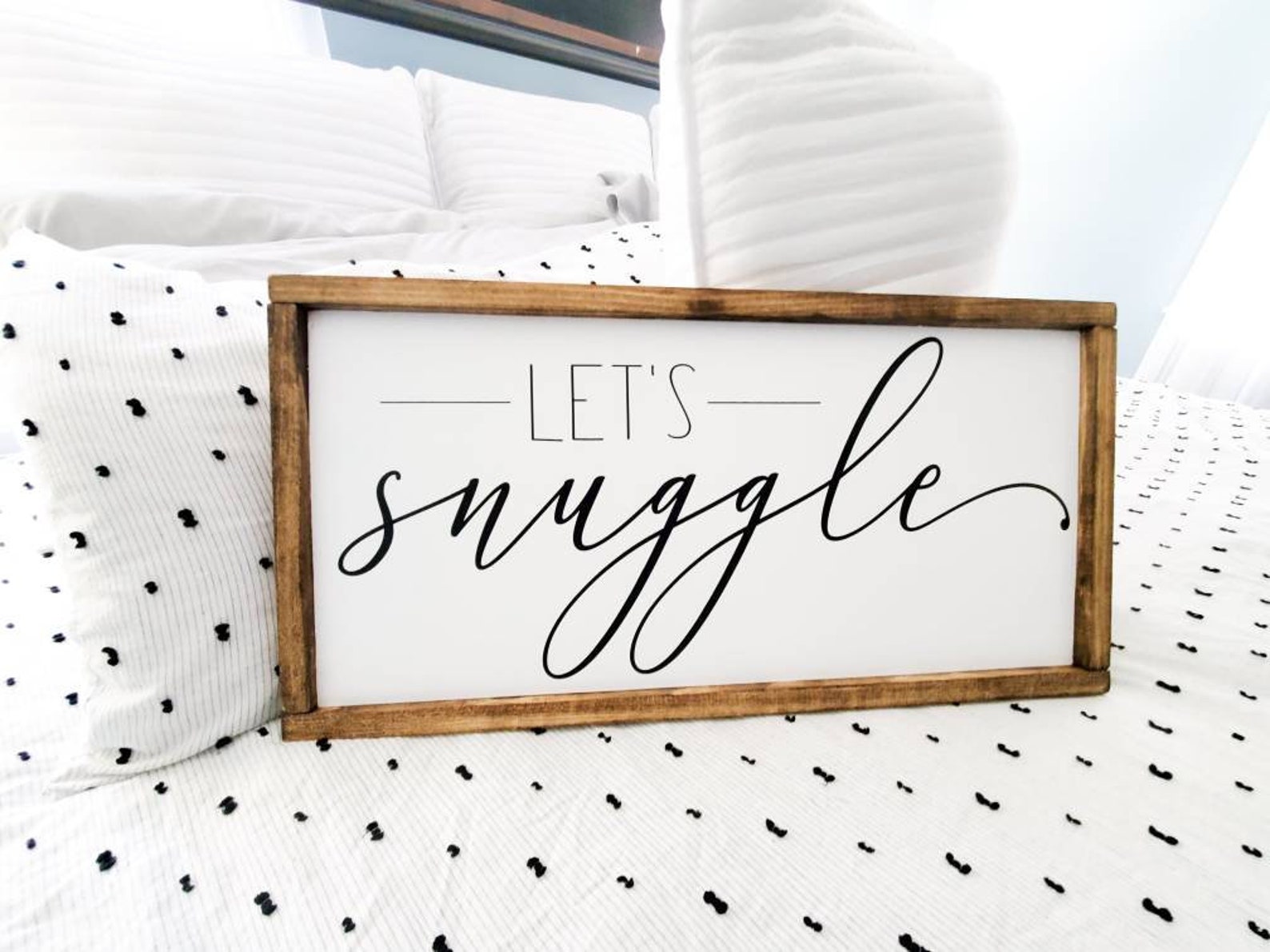 Lets Snuggle Sign Minimal Farmhouse Wood Framed Sign Master Etsy