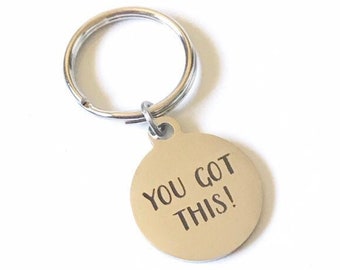 Small Keychain, Inspirational Keychain, You Got This Gift, Motivational Gifts for Women, Thinking of You Gift