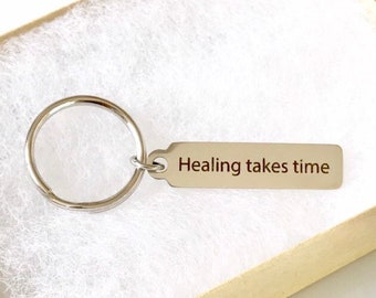 Healing Keychain, Loss Keychain, Quote Keychain, Mental Health Gift, Healing Gifts for Loss Of Mother, Grieving Gift for Condolences