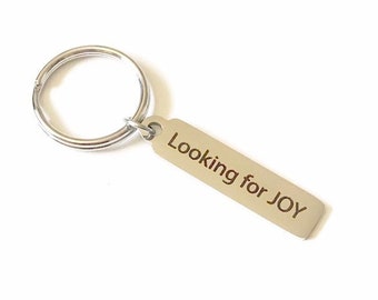 Looking for Joy Keychain, Affirmation Keychain, Positive Quote Keychain, Healing Gifts, Uplifting Gifts for Encouragement