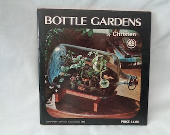 vintage 1973 Bottle Gardens book by Christen