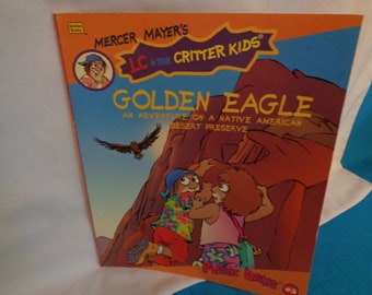 Vintage 1995 Golden Eagle (Mercer Mayer&#39;s LC & the Critter Kids) book by Erica Farber and J. R. Sansevere