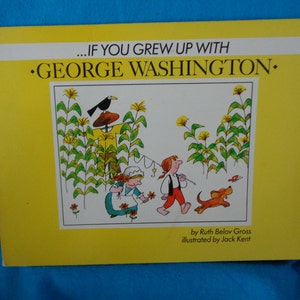 vintage 1982 If You Grew Up With George Washington book by Ruth Belov Gross