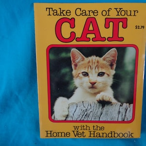 vintage 1982 Take Care of Your Cat with the Home Vet Handbook by Margaret Crush