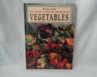 vintage 1993 Rodale's Successful Organic Gardening: Vegetables book by Patricia S. Michalak and Cass Peterson