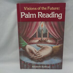 vintage 1977 Visions of the Future: Palm Reading book by Elizabeth Hoffman