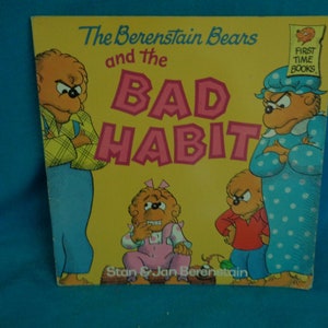 1986 The Berenstain Bears and the Bad Habit book by Stan & Jan Berenstain