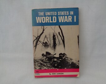 vintage 1971 The United States In World War I book by Don Lawson