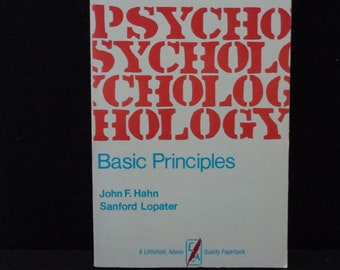 vintage 1977 Psychology: the Basic Principles book by John F. Hahn and Sanford Lopater