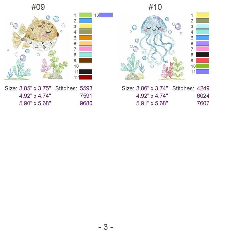 May include: Two embroidery designs for a pufferfish and a jellyfish. The pufferfish is brown with a pink mouth and is surrounded by bubbles. The jellyfish is blue with a pink face and is surrounded by bubbles. Both designs are surrounded by green and red seaweed. The designs are numbered 09 and 10. The designs are available in three sizes: 3.85 inches by 3.75 inches, 4.92 inches by 4.74 inches, and 5.90 inches by 5.68 inches.