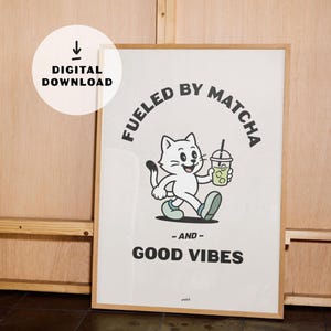 Fueled by Matcha Digital Poster – Retro Cartoon Print Celebrating Matcha