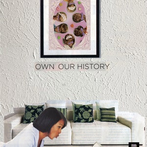 May include: A framed collage of women's faces with pink hearts and a white lace border. The text "OWN OUR HISTORY" is below the frame. A woman is sitting on a white sofa with a laptop, looking at the screen.