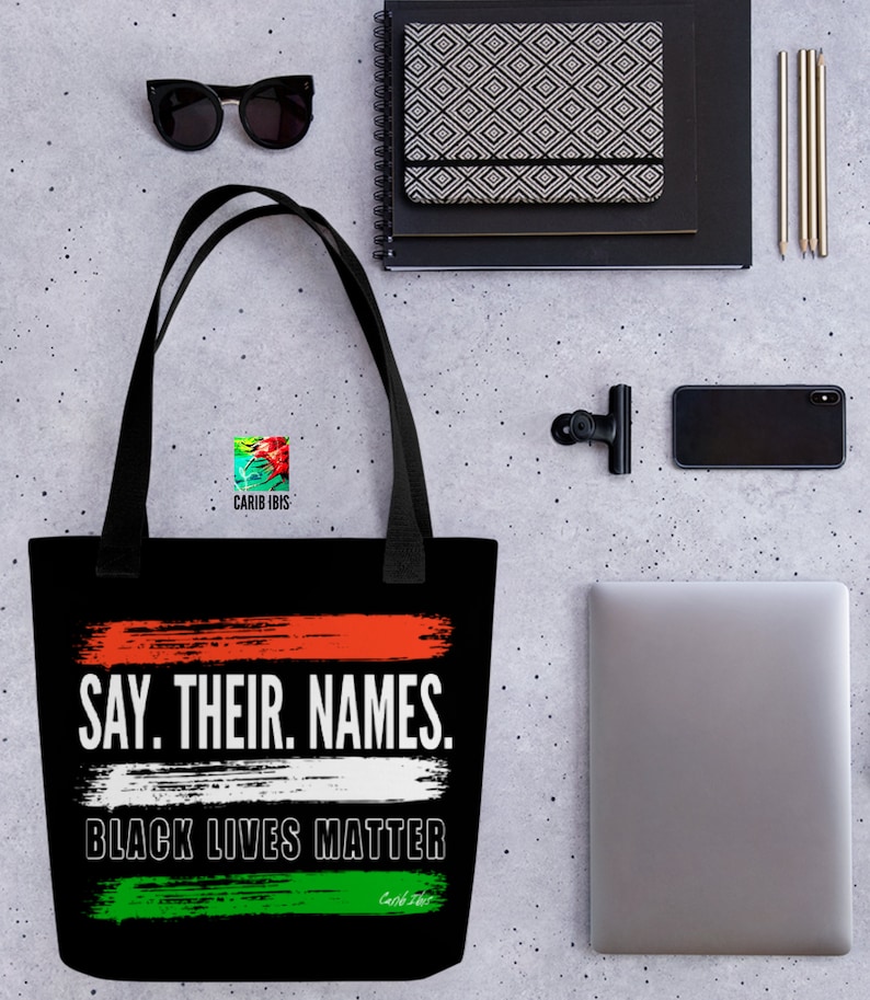 Black Lives Matter Tote Black Lives Matter Bag Carib Ibis Protest Say Their Names Tote Antiracism