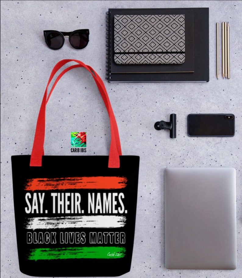 Black Lives Matter Tote Black Lives Matter Bag Carib Ibis Protest Say Their Names Tote Antiracism
