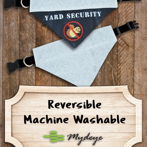 May include: Reversible dog bandana with a white and black design. One side features the text "YARD SECURITY" and a graphic of a squirrel in a red circle with a diagonal line through it. The other side is a white and black patterned design. The bandana is machine washable and features the Mydeye logo.