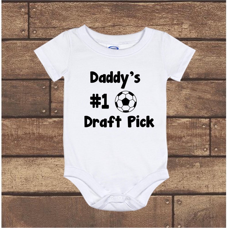 baby Onesie long sleeve Daddy/'s Number One Draft Pick #1 Soccer short sleeve